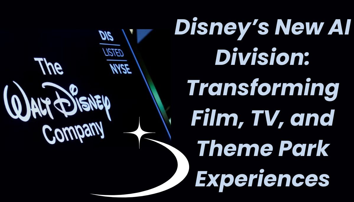 Disneys New AI Division: Transforming Film, TV, and Theme Park Experiences